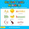 My First Finnish Alphabets Picture Book