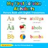 My First Latvian Alphabets Picture Book