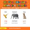 My First Albanian Animals & Insects Picture Book