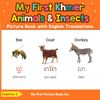 My First Khmer Animals & Insects Picture Book