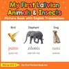 My First Latvian Animals & Insects Picture Book