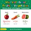 My First Khmer Fruits & Vegetables Picture Book