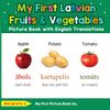 My First Latvian Fruits & Vegetables Picture Book