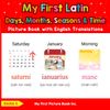 My First Latin Days, Months, Seasons & Time Picture Book