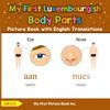 My First Luxembourgish Body Parts Picture Book