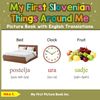 My First Slovenian Things Around Me Picture Book
