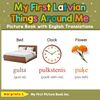My First Latvian Things Around Me Picture Book