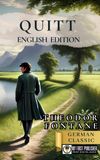Quitt - Theodor Fontane [English Edition]