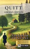 Quitt - Theodor Fontane [German Edition]