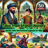 Tales from Afghan History - Heroic Tales and Cultural Legends for Kids
