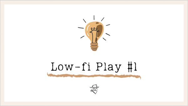 Low-fi Play #1: The Reply