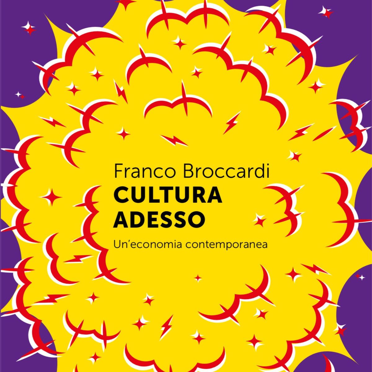 "Cultura adesso. Un'economia contemporanea"