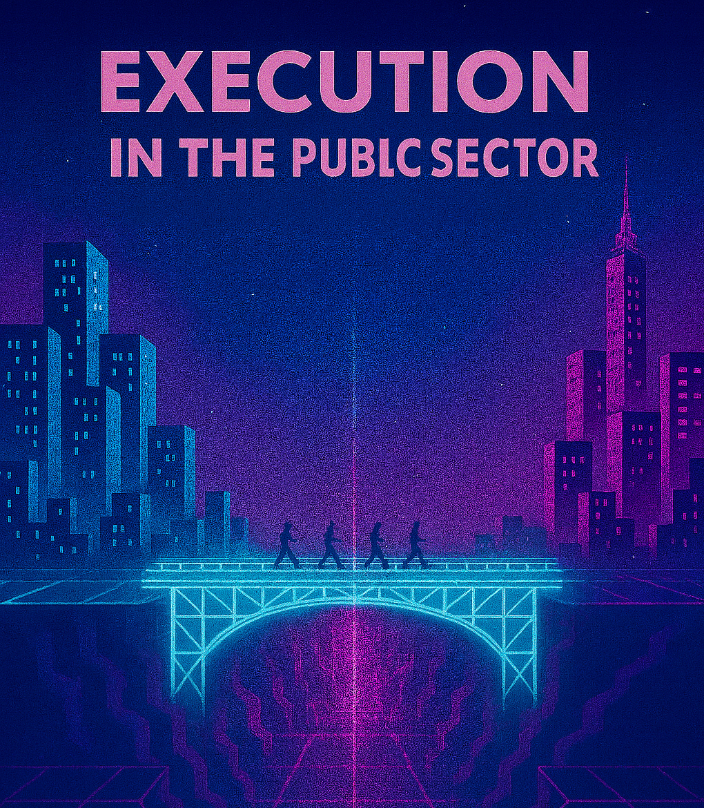 Execution in the Public Sector: Building Momentum Within Constraints
