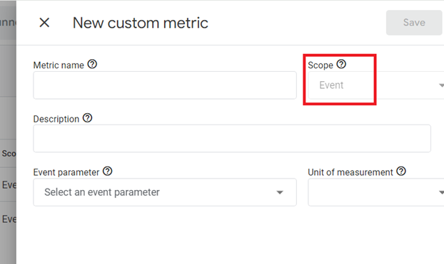 GA4 allows creating custom metrics only with event scope
