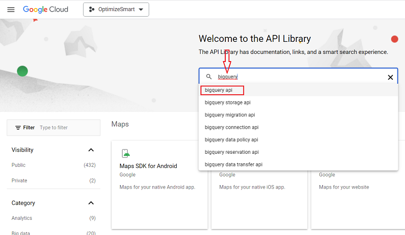Search for ‘bigquery‘ and then click on ‘BigQuery API‘ auto suggestion
