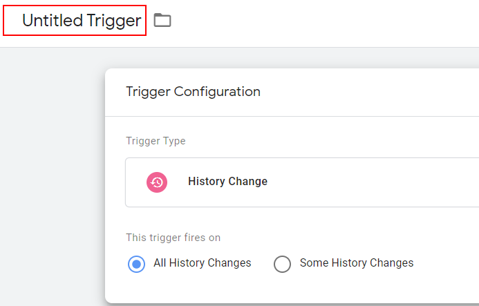 history change trigger config