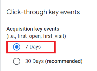 7 day conversion window for acquisition key events