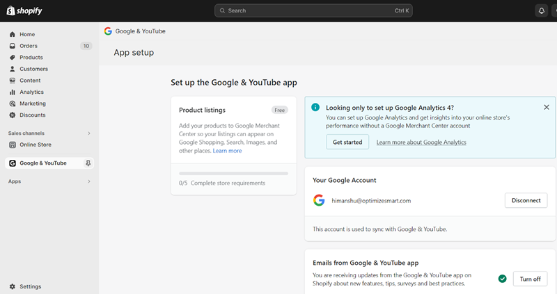 Once you have connected your Google account to your Shopify store