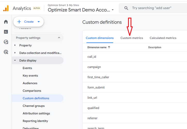 GA4 (Google Analytics 4) Custom Metrics Tutorial 9 Click on the ‘Custom Metrics tab