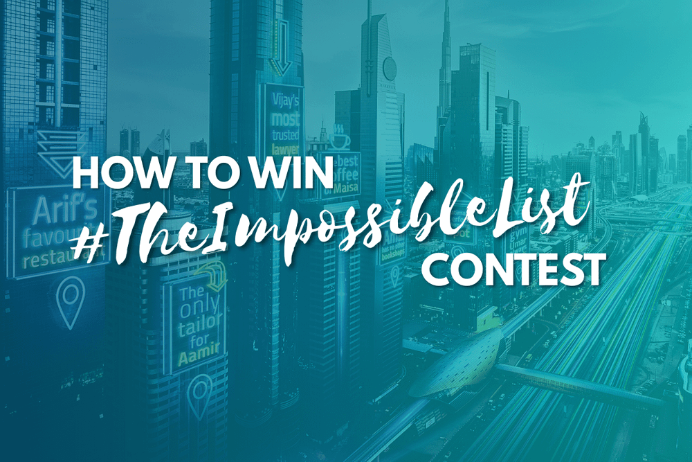 HiDubai Has Launched #TheImpossibleList Contest!