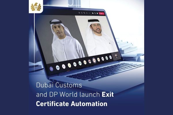 Dubai Custom, DP World introduce automation of Exit/Entry Certificates