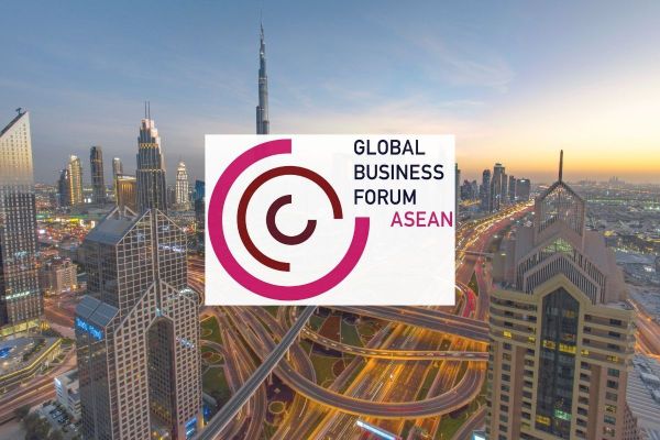 First-ever Global Business Forum ASEAN in Dubai