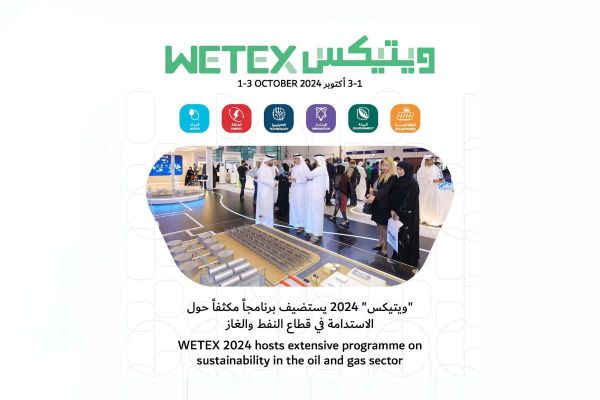 WETEX 2024 to Showcase Sustainability in Oil and Gas with Focus on Clean Energy
