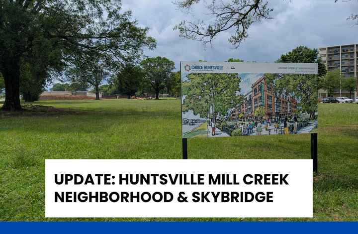 Dirt Beginning To Move: Mill Creek Neighborhood and Huntsville Skybridge