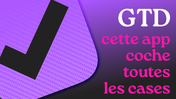 Omnifocus : pourquoi je l'ai choisi pour gérer mes tâches