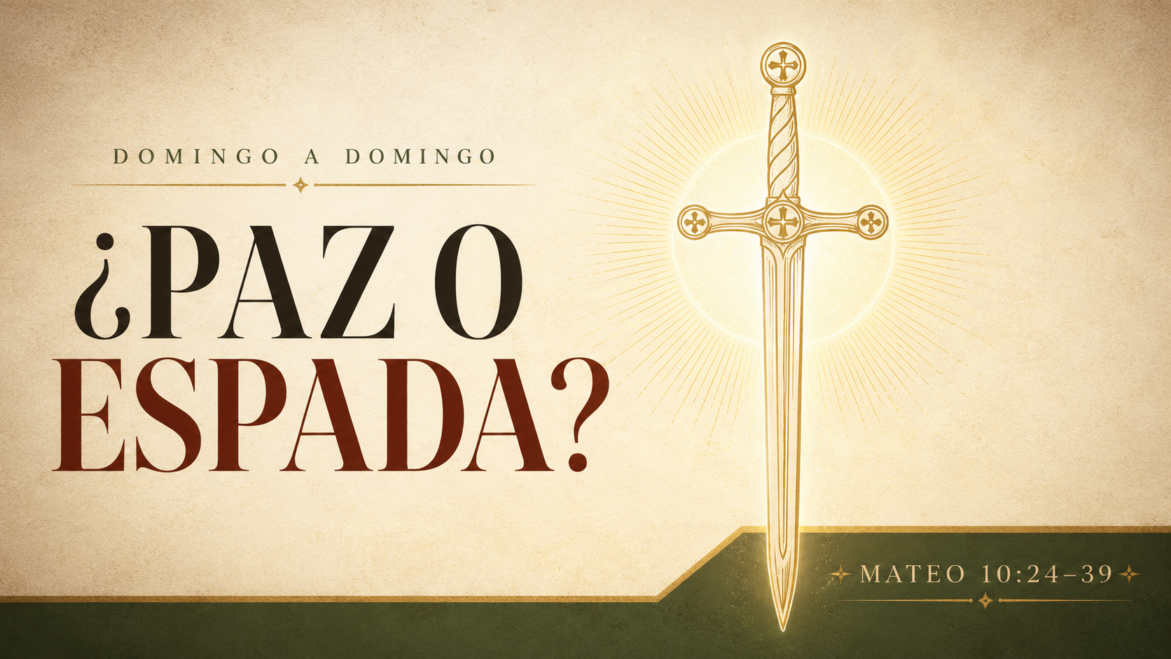 La espada, la cruz y la promesa - Mateo 10:24–39