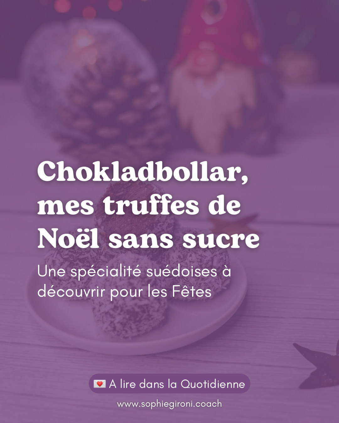 Mes truffes de Noël sans sucre