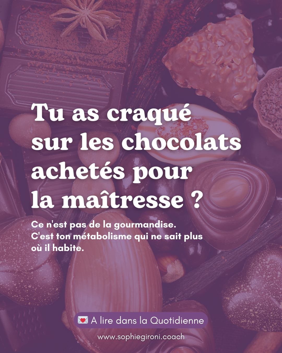 Tu as craqué sur les chocolats achetés pour la maîtresse ?