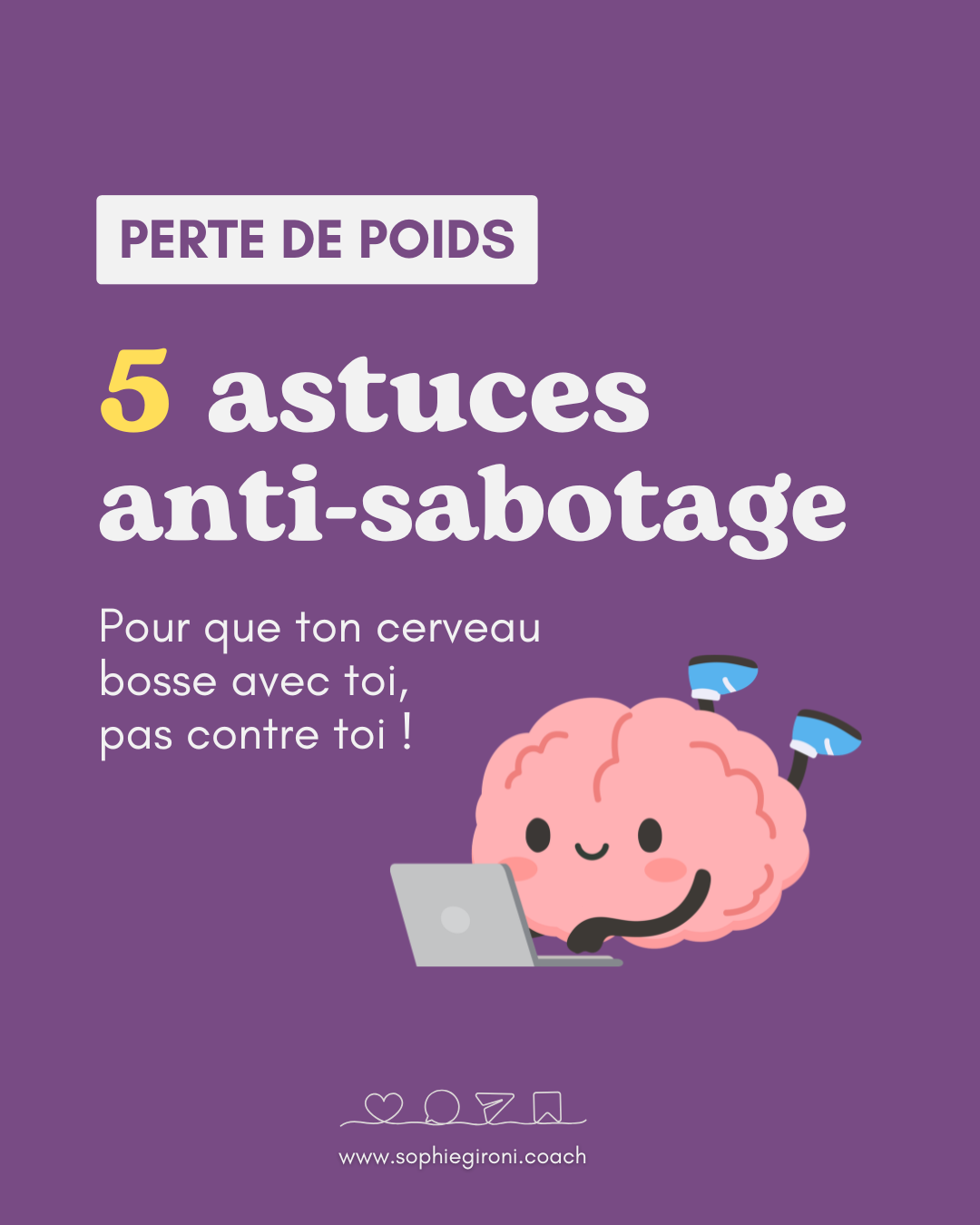 5 astuces pour que ton cerveau ne sabote pas ta perte de poids