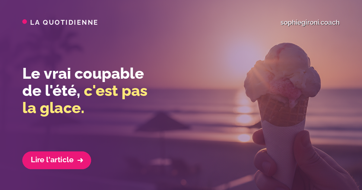 Le vrai coupable de l'été, c'est pas la glace.