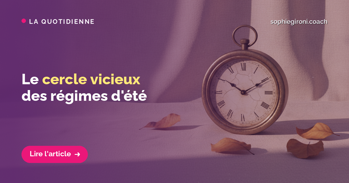 Le cercle vicieux des régimes d’été