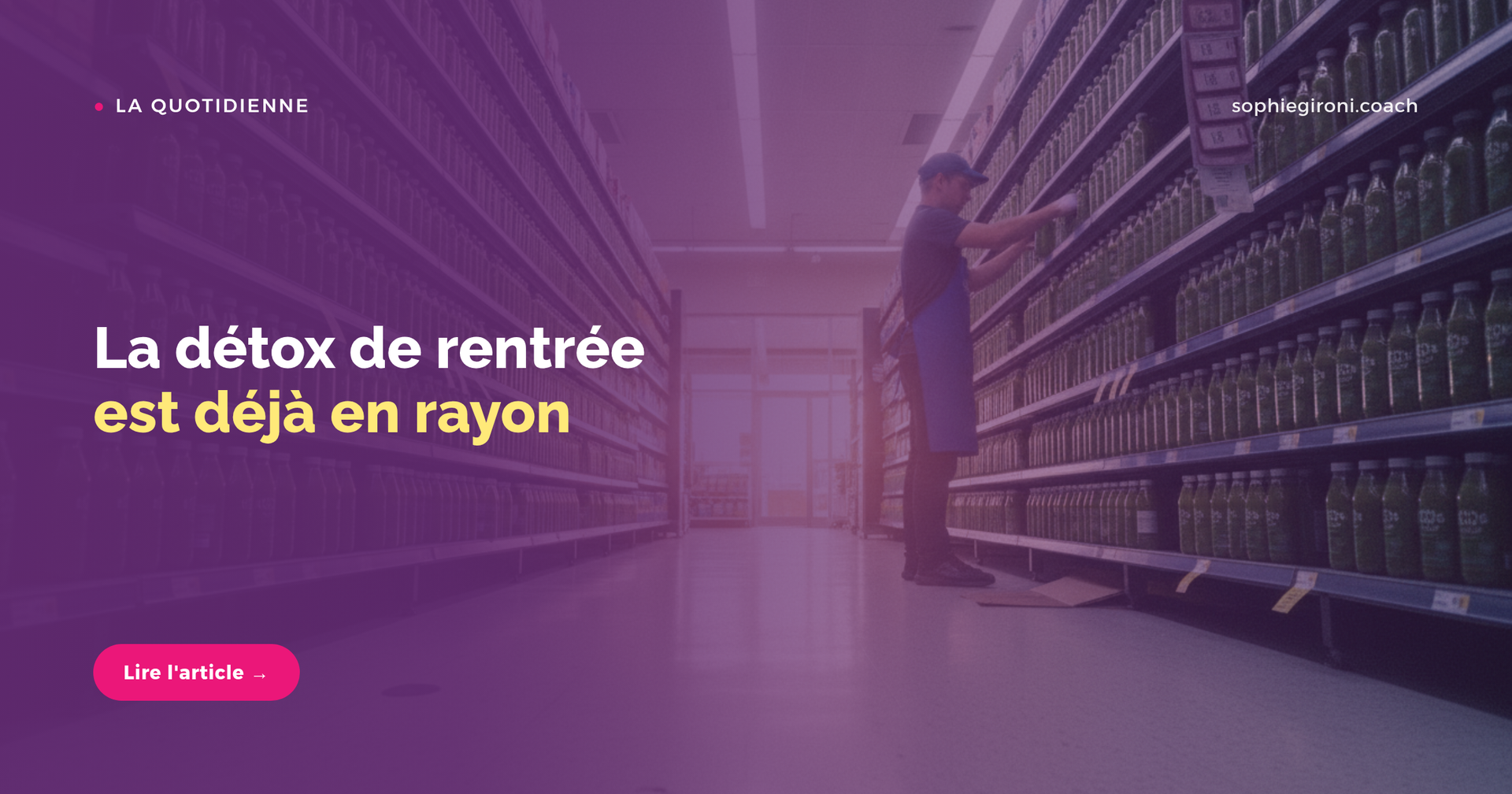 La détox de rentrée est déjà en rayon