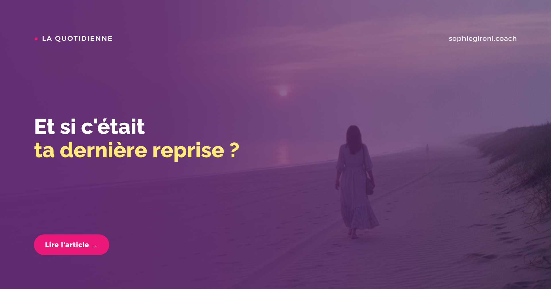 Et si c'était ta dernière reprise ?