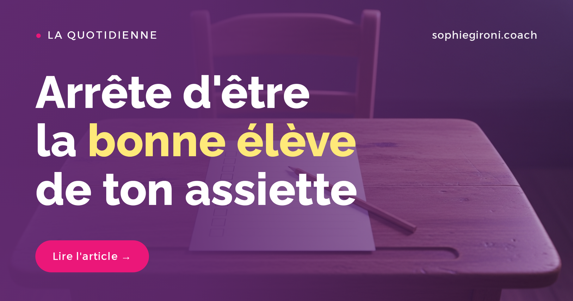 Arrête d'être la bonne élève de ton assiette