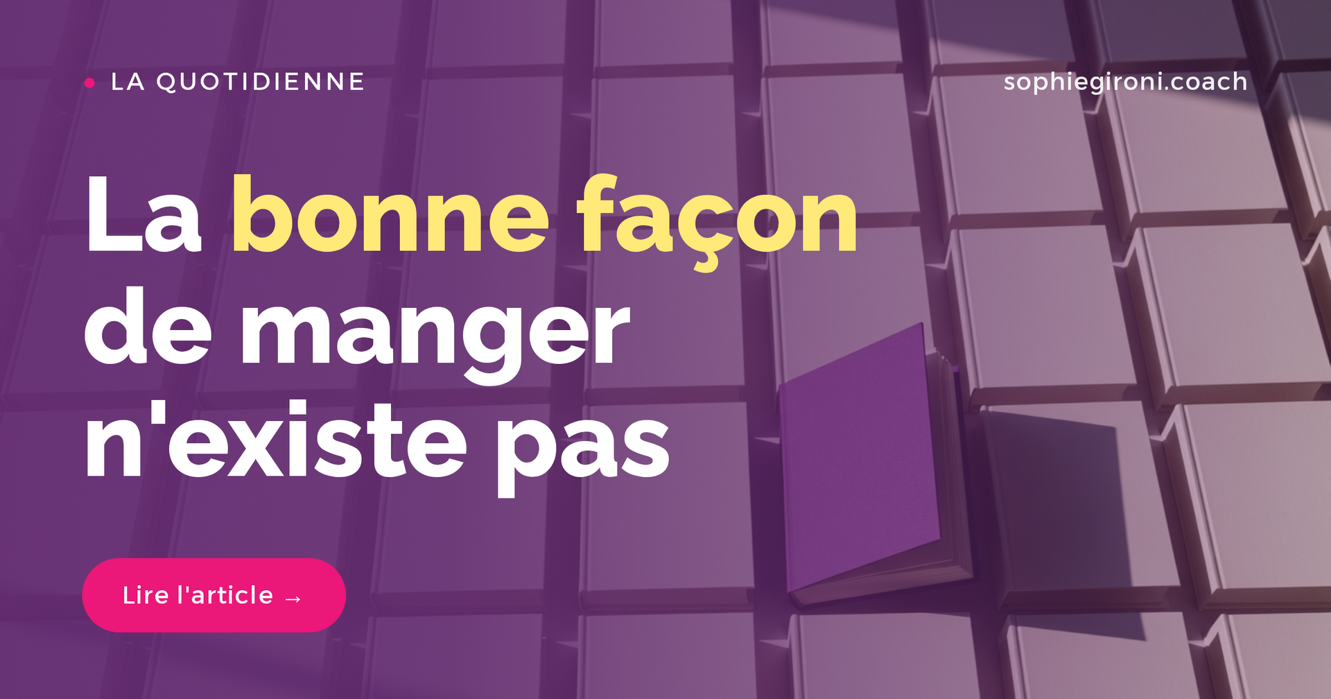 La bonne façon de manger n'existe pas