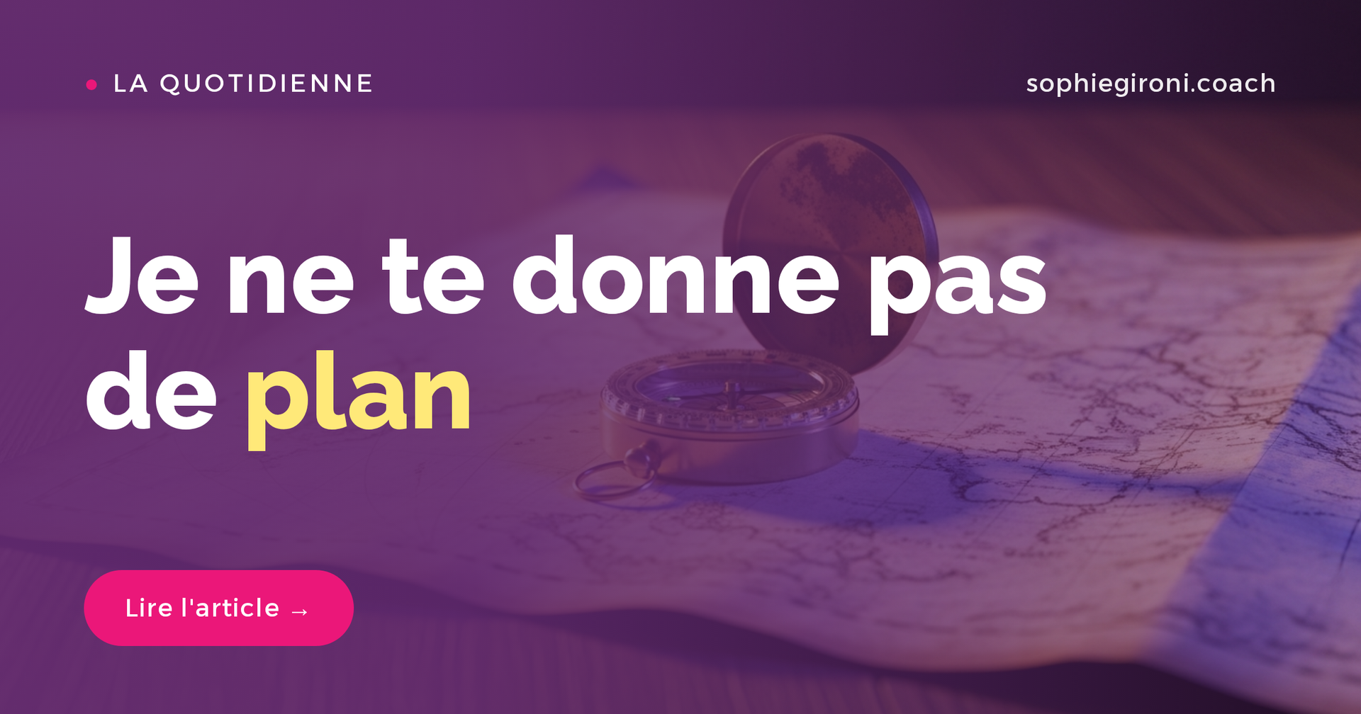 Je ne te donne pas de plan