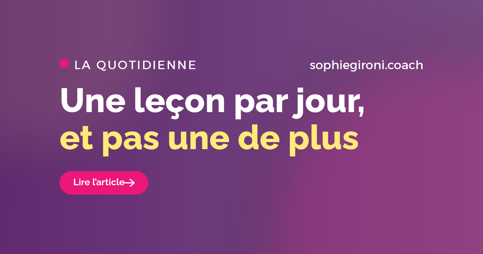 Une leçon par jour, et pas une de plus