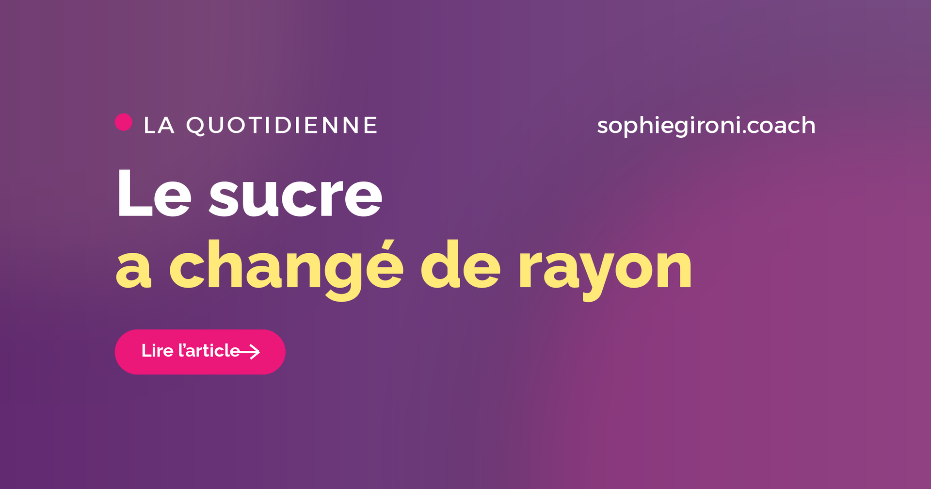 Le sucre a changé de rayon
