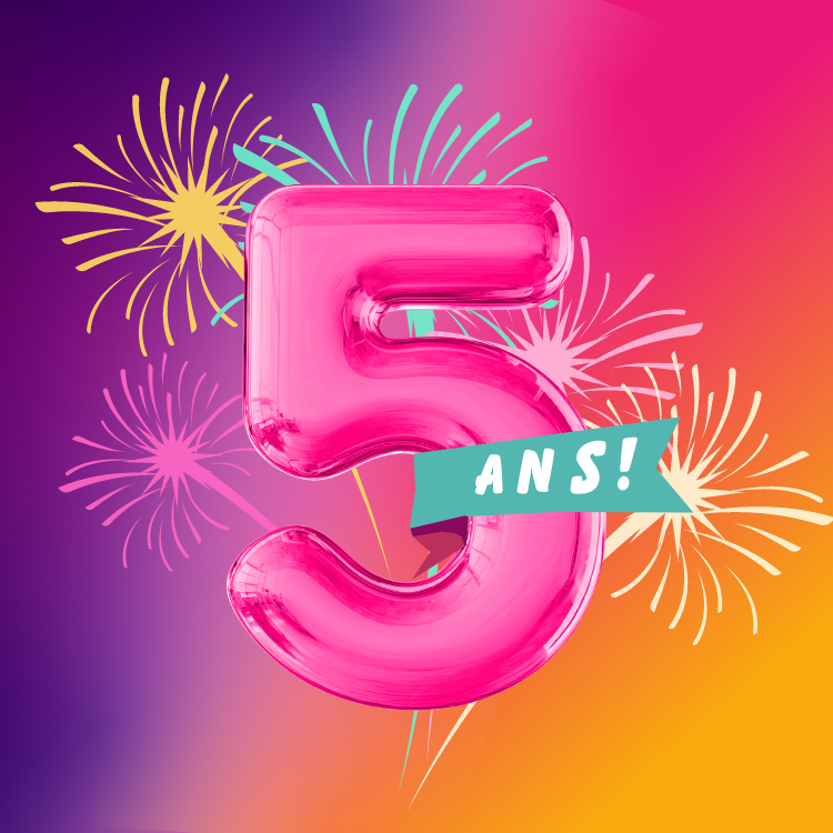 Déjà 5 ans à vos côtés