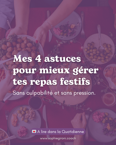 Mes conseils pour mieux gérer les repas festifs