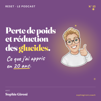 Perte de poids et réduction des glucides : ce que j'ai appris en 20 ans