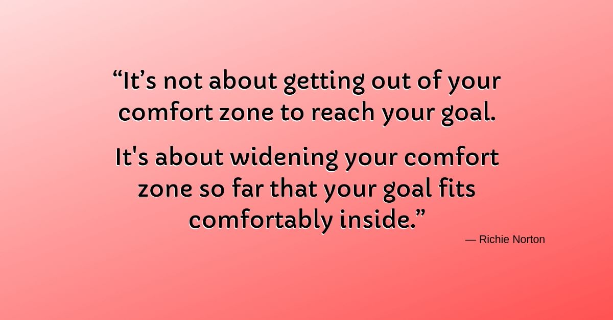 Expand Your Comfort Zone