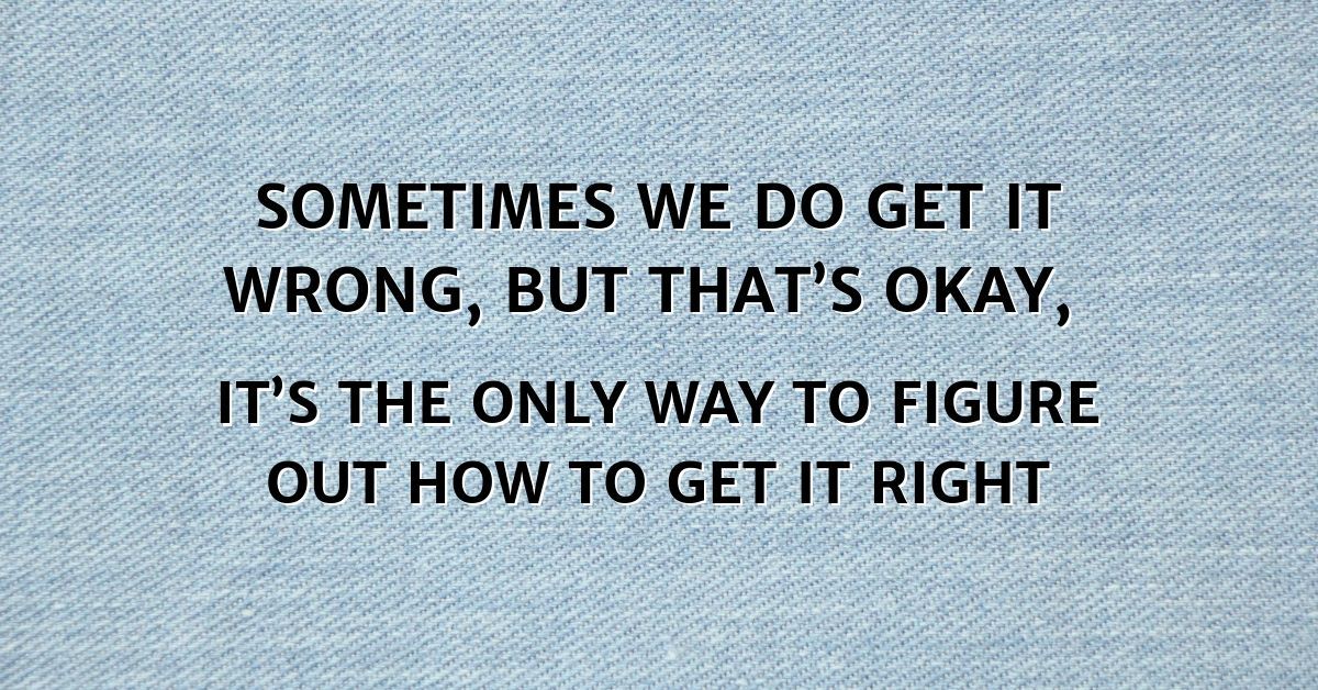 It’s Okay for Leaders to be Wrong