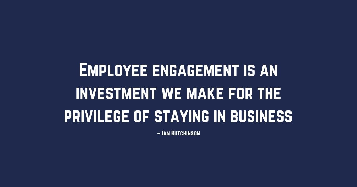 Invest in Employee Engagement