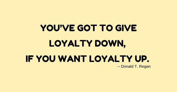 Business Loyalty Goes Both Ways
