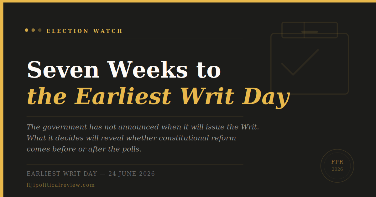 Election Watch: Seven Weeks to the Earliest Possible Writ Day